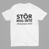 STÖR MIG INTE T-SHIRT UNISEX - Bild 2